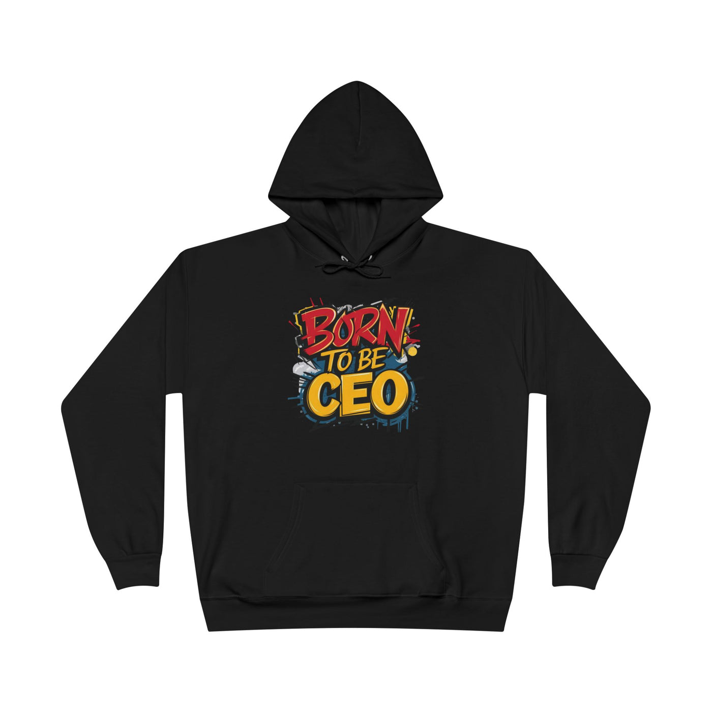 Born to Be CEO Hoodie