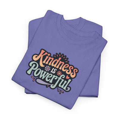 Kindness is Powerful T-shirt