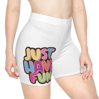 Just Have Fun Shorts