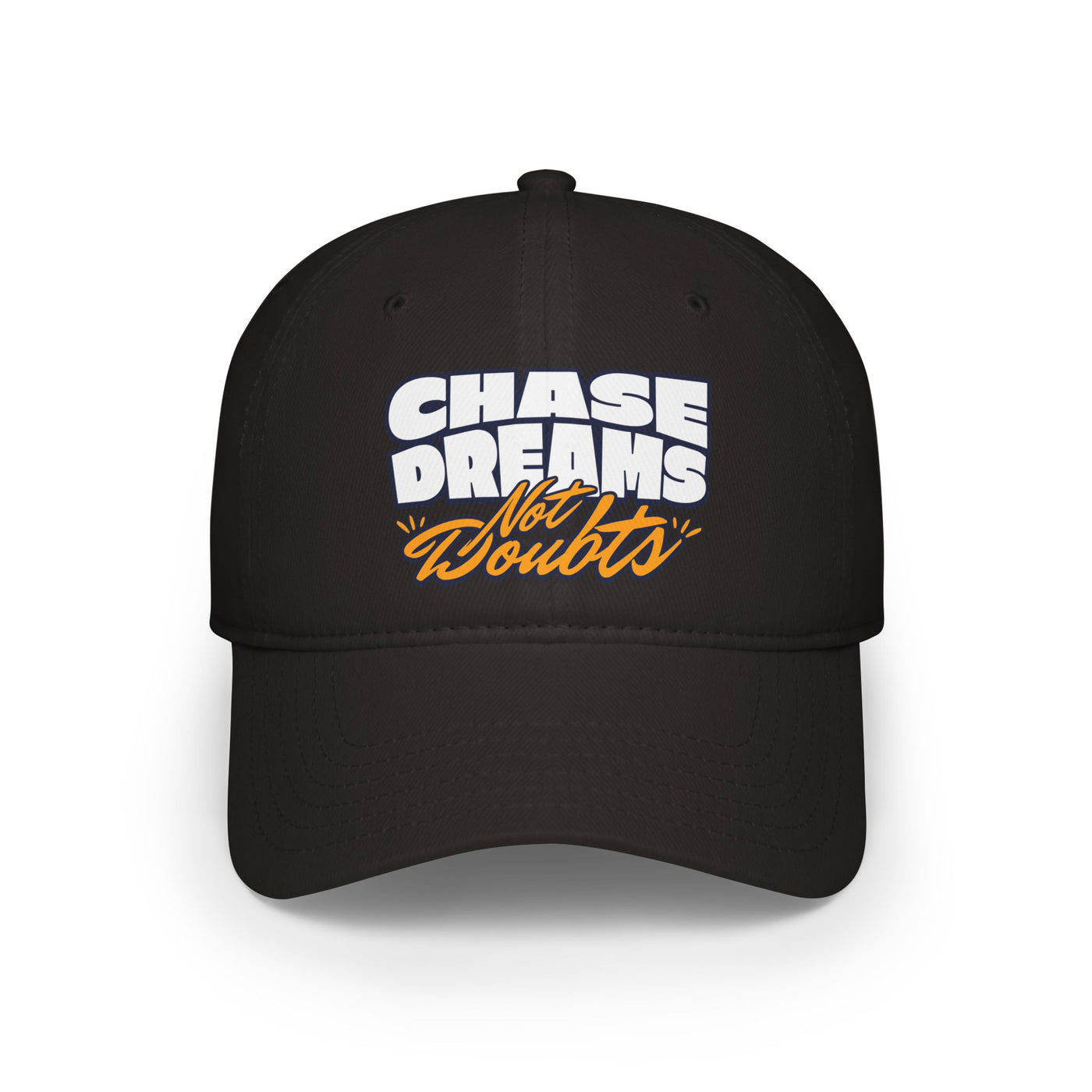 Chase Dreams Not Doubts Hat