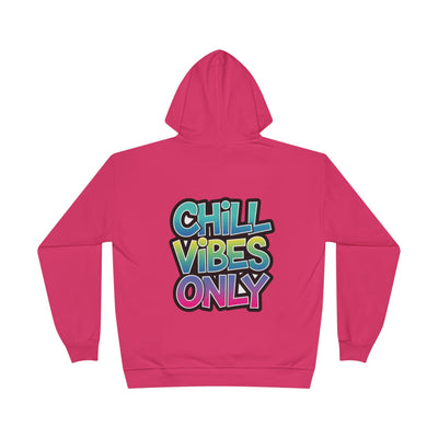 Chill Vibes Only Hoodie