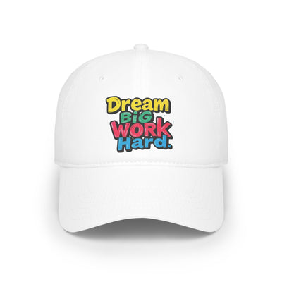 Dream Big Work Hard Hat