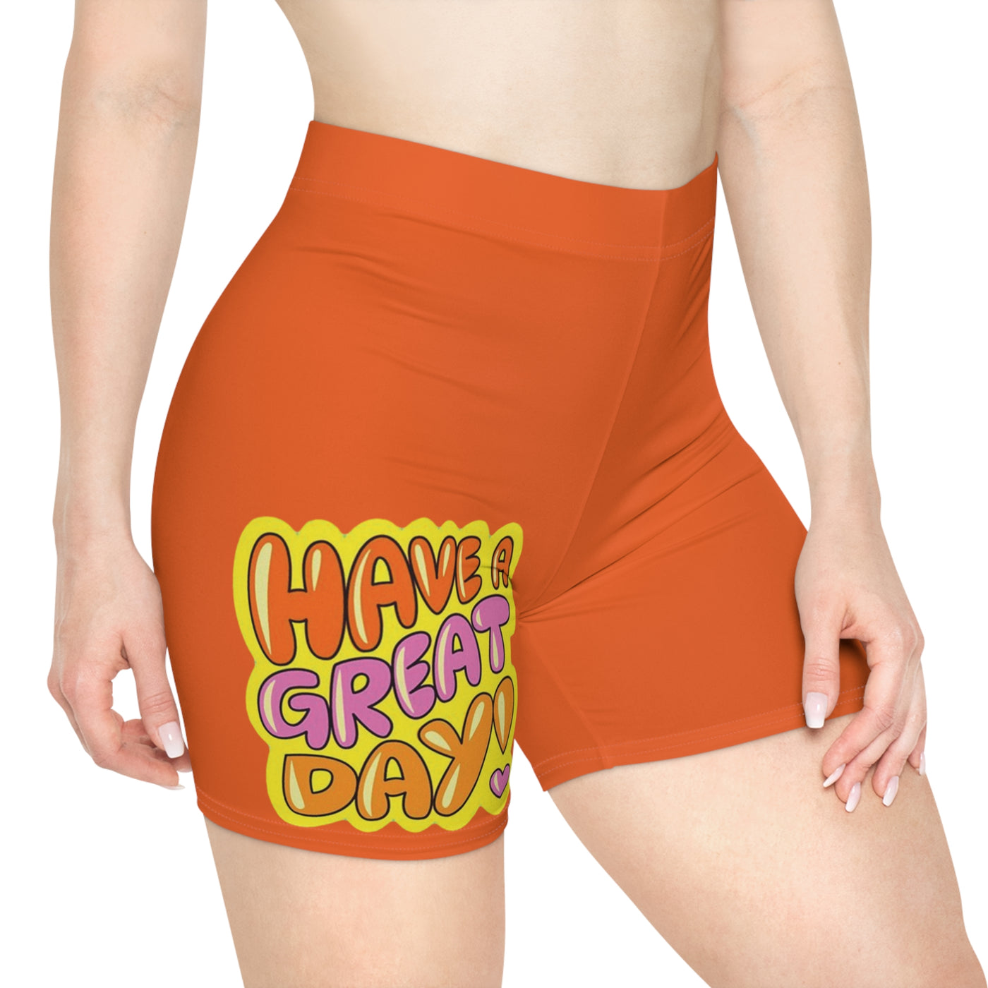 Have a Great Day Shorts