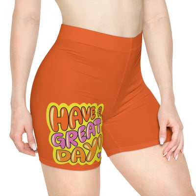 Have a Great Day Shorts