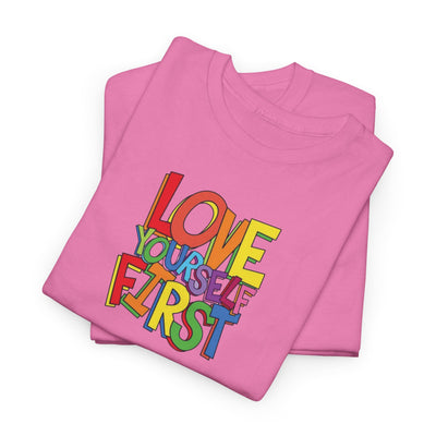 Love Yourself First T-shirt