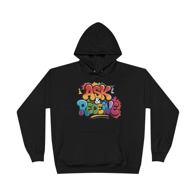 Ask & Receive Hoodie