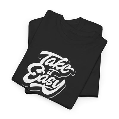 Take It Easy T-shirt