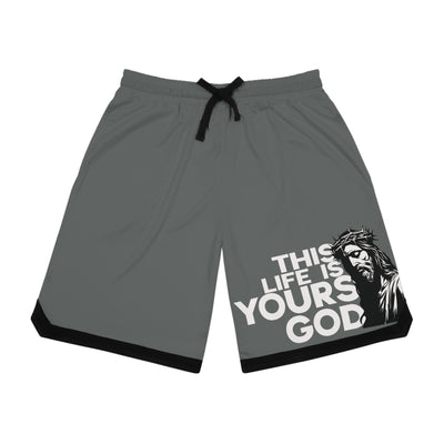 This Life Is Yours God Shorts