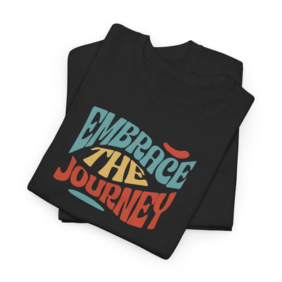 Embrace the Journey T-shirt