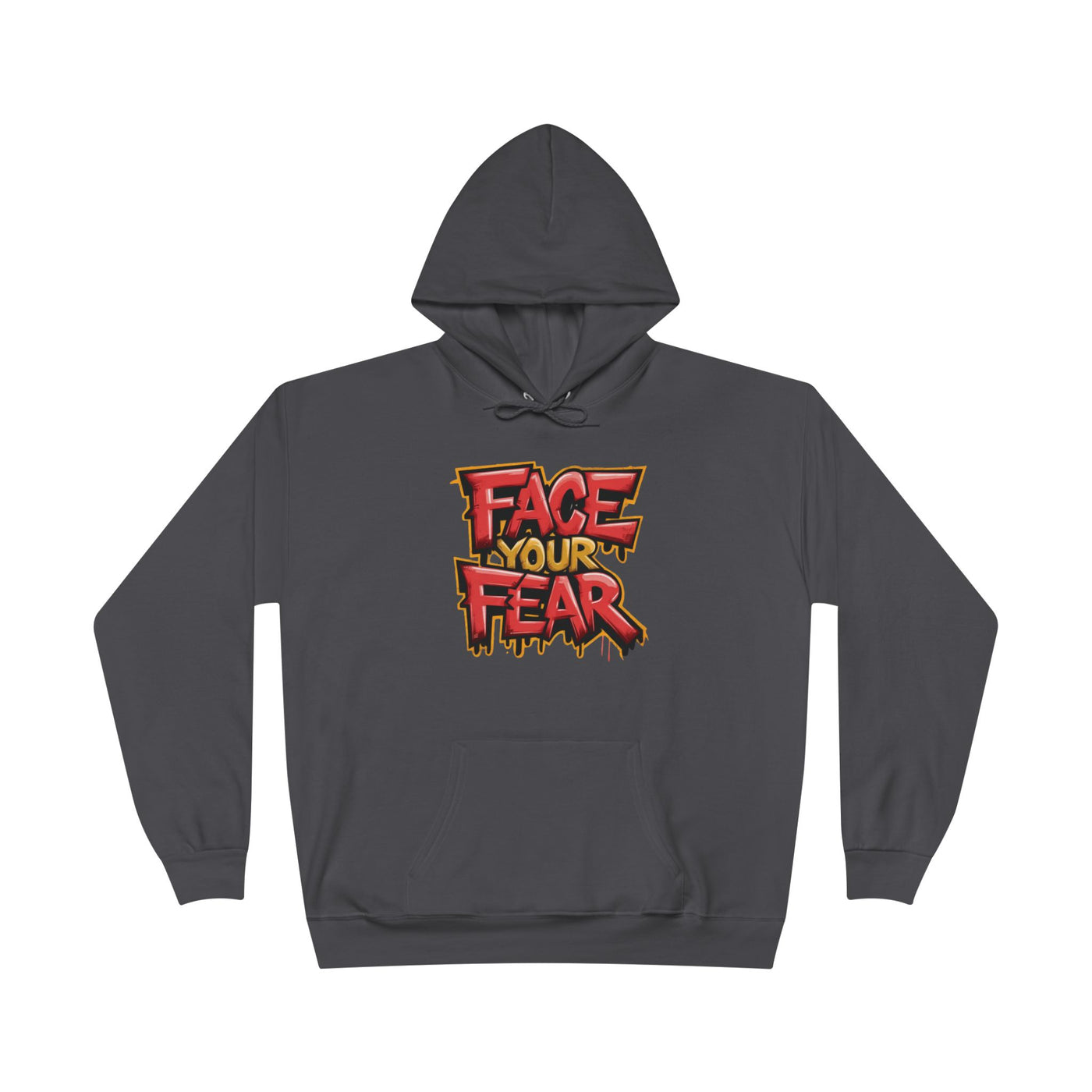 Face Your Fear Hoodie