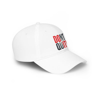 Don't Quit Hat