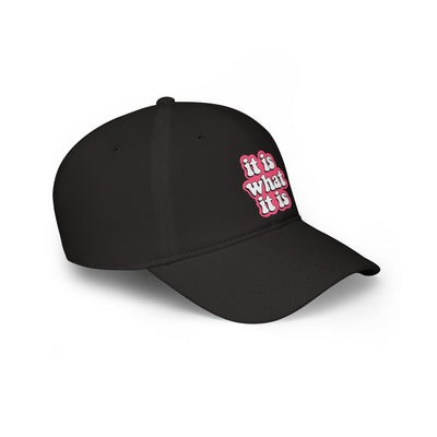 It Is What It Is Hat