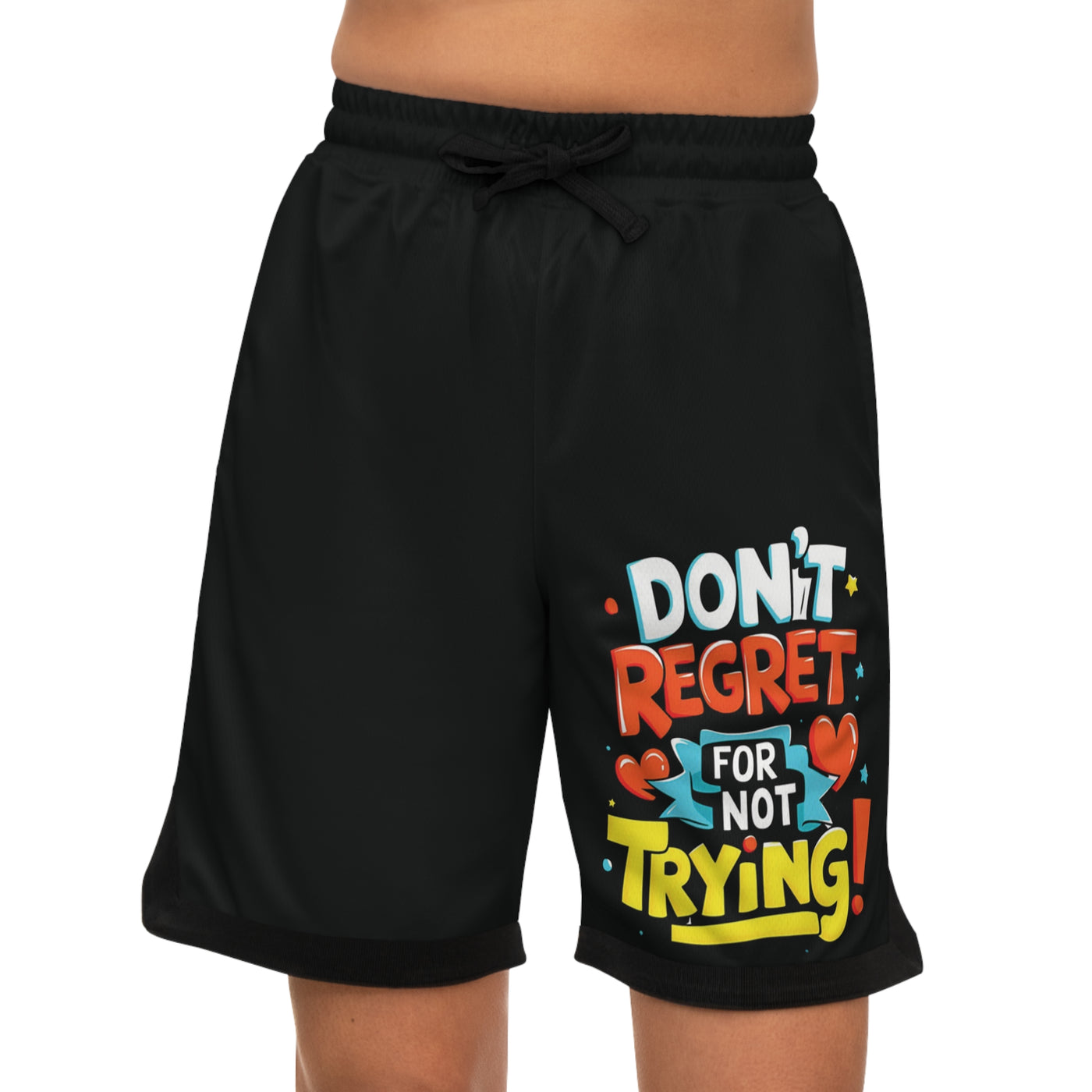 Don't Regret For Not Trying Shorts