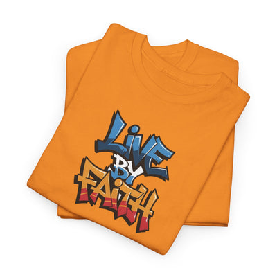Live by Faith T-shirt