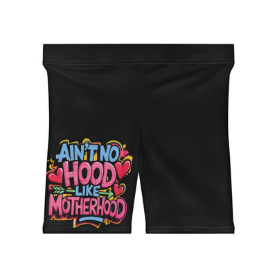 Ain't No Hood Like Motherhood Shorts