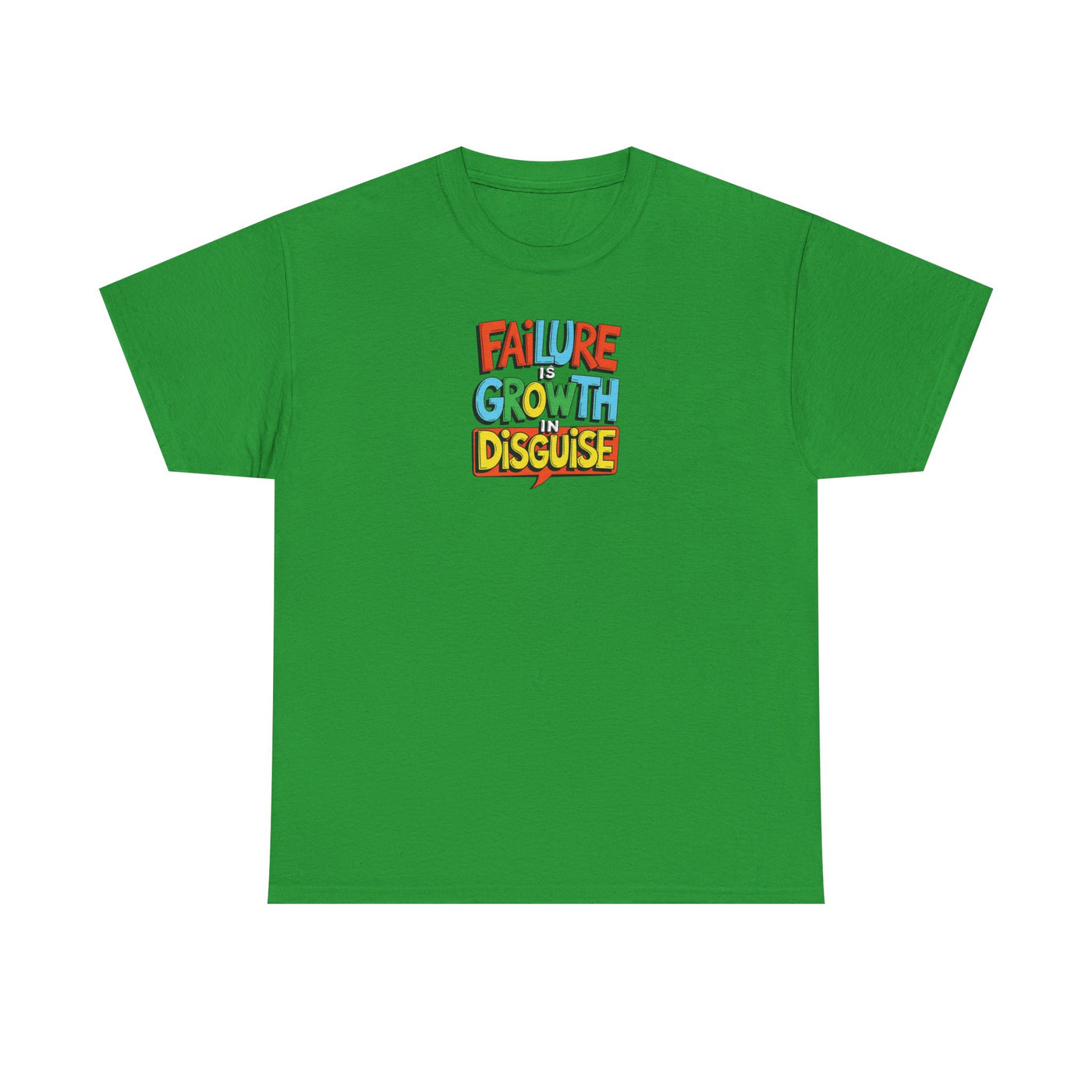 Failure is Growth in Disguise T-shirt