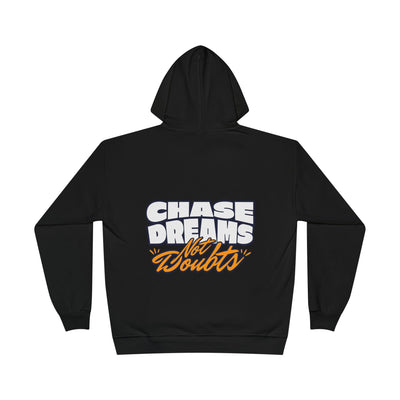 Chase Dreams Not Doubts Hoodie