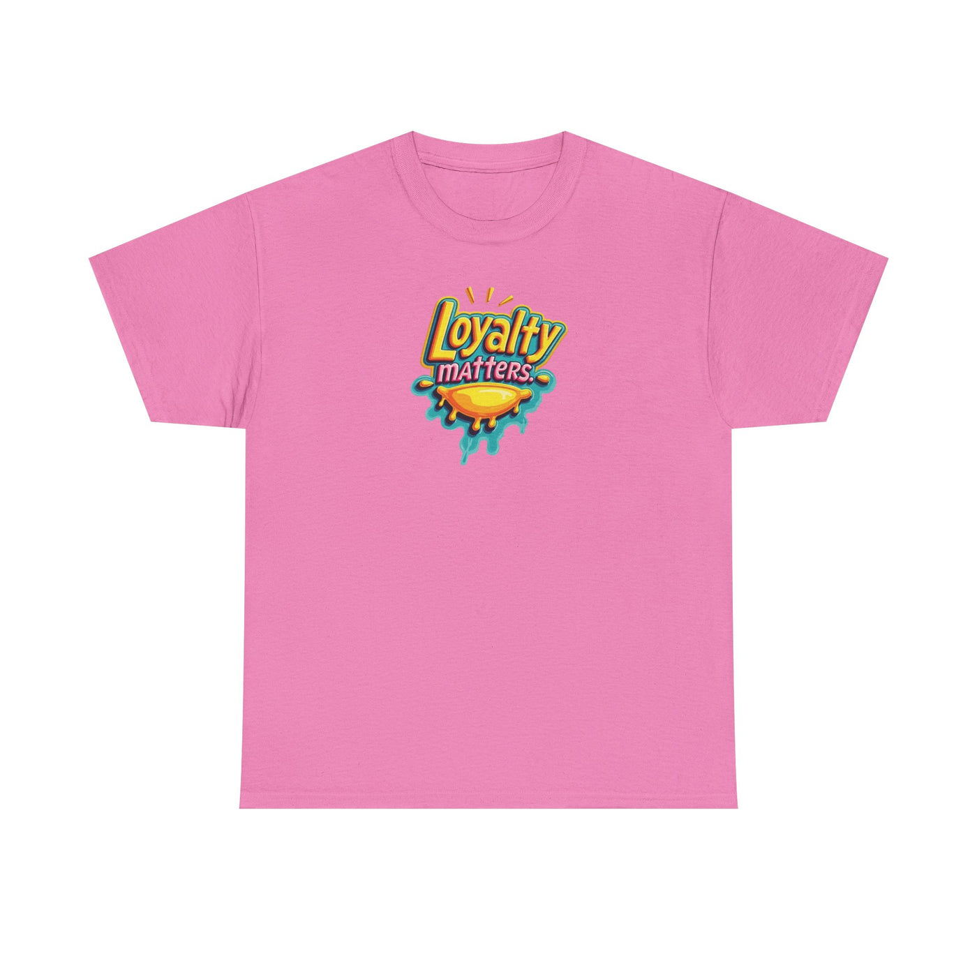 Loyalty Matters T-shirt