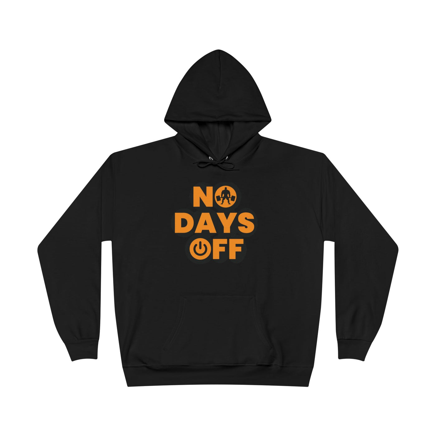 No Days Off Hoodie