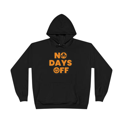No Days Off Hoodie