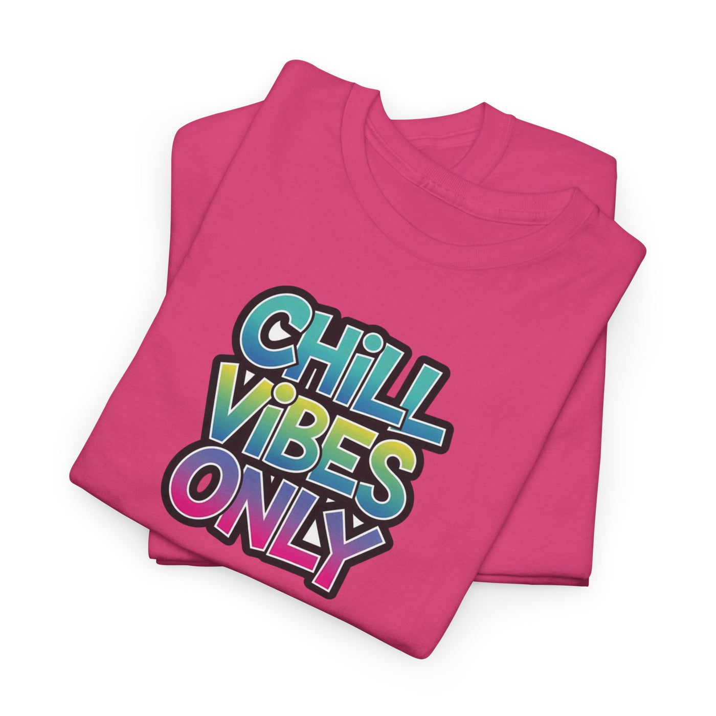 Chill Vibes Only T-shirt