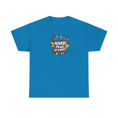 Work Hard, Play Hard T-shirt