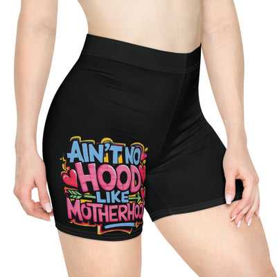 Ain't No Hood Like Motherhood Shorts