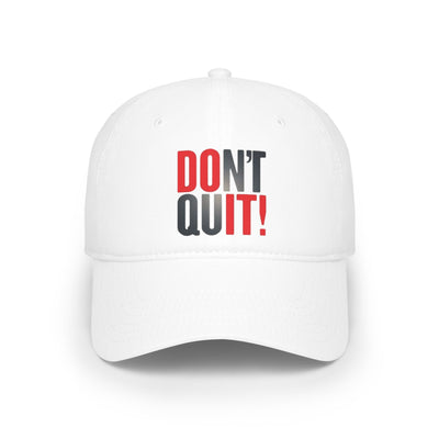 Don't Quit Hat