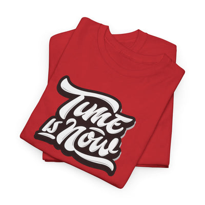 Time is Now T-shirt