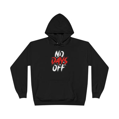 No Days Off Hoodie