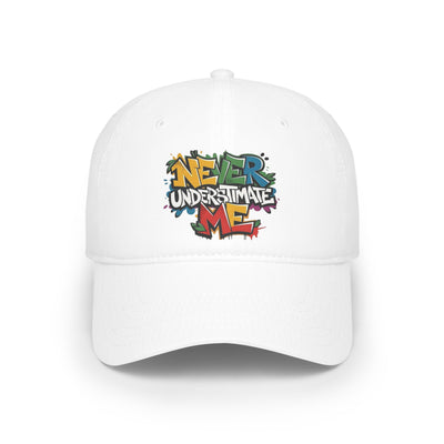 Never Underestimate Me Hat