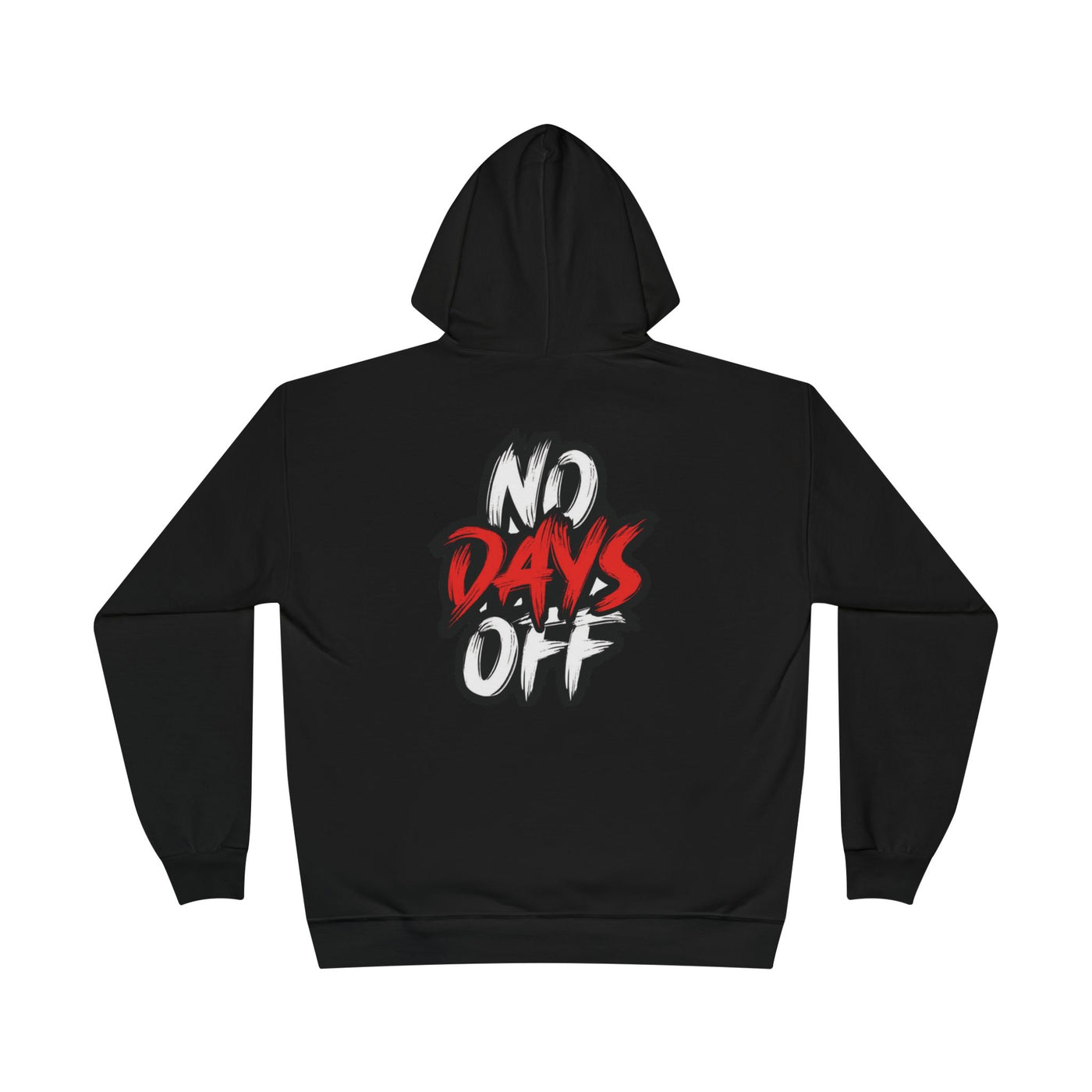 No Days Off Hoodie