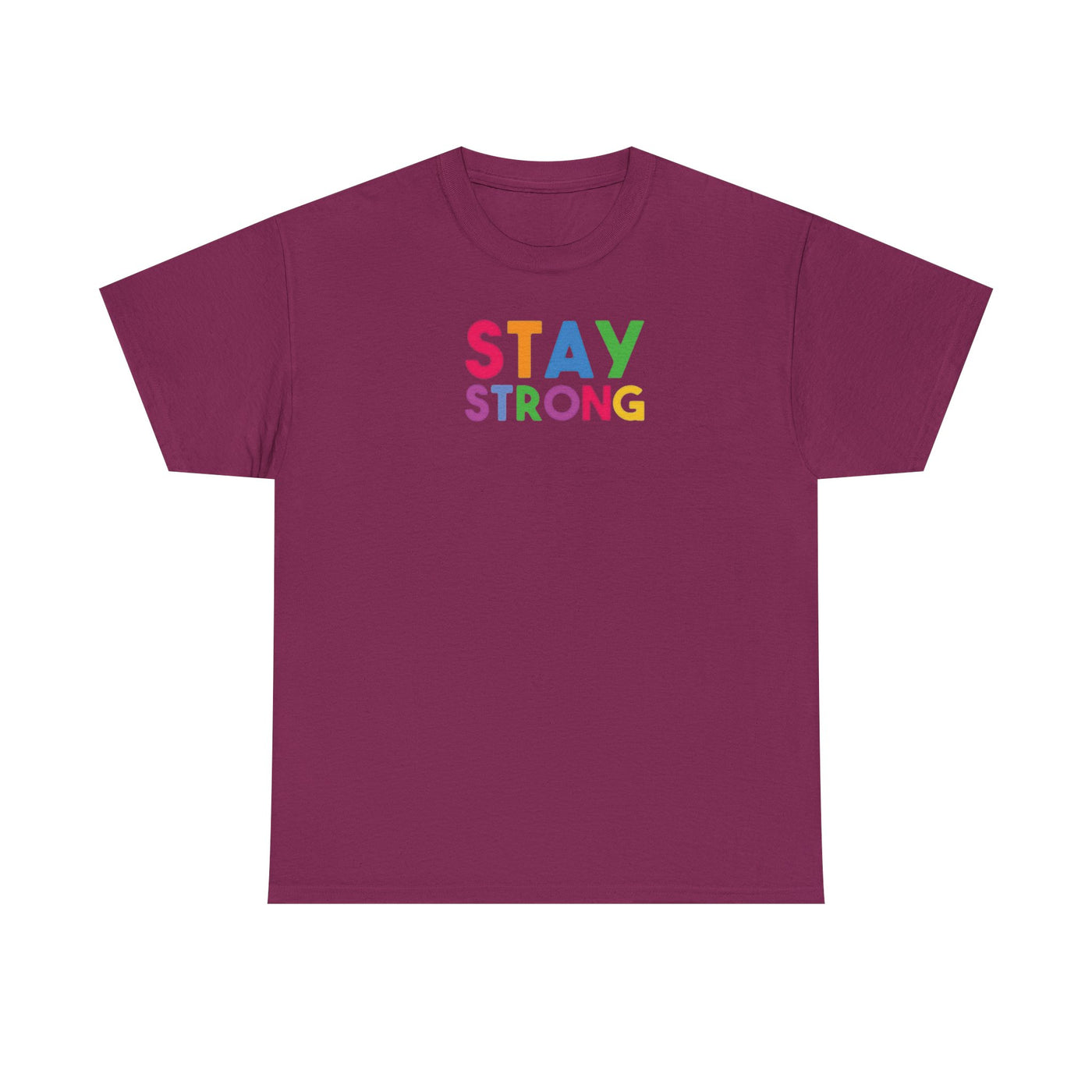 Stay Strong T-shirt