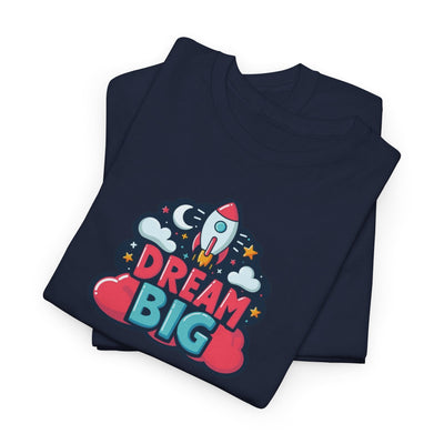 Dream Big T-shirt