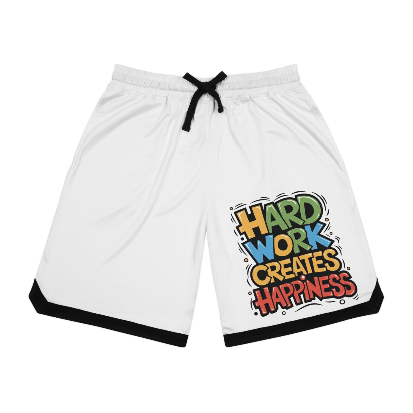 Hard Work Creates Happiness Shorts