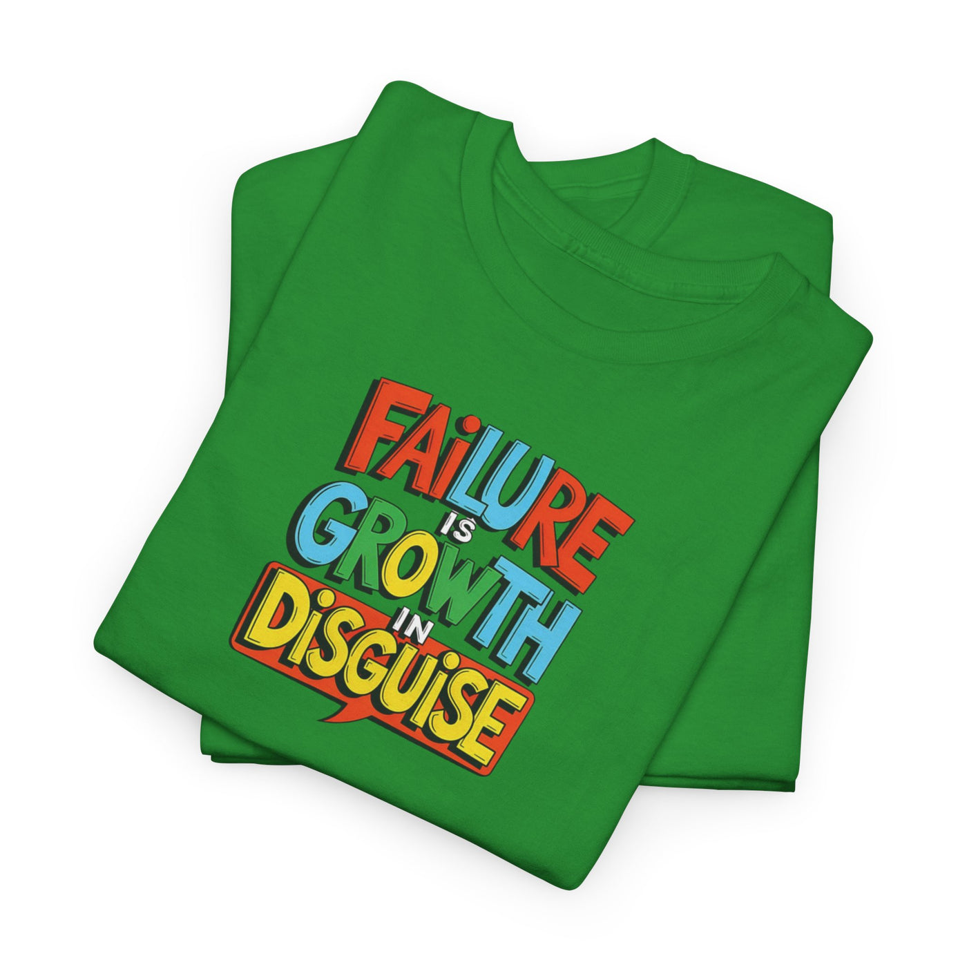 Failure is Growth in Disguise T-shirt