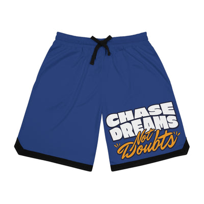 Chase Dreams Not Doubts Shorts