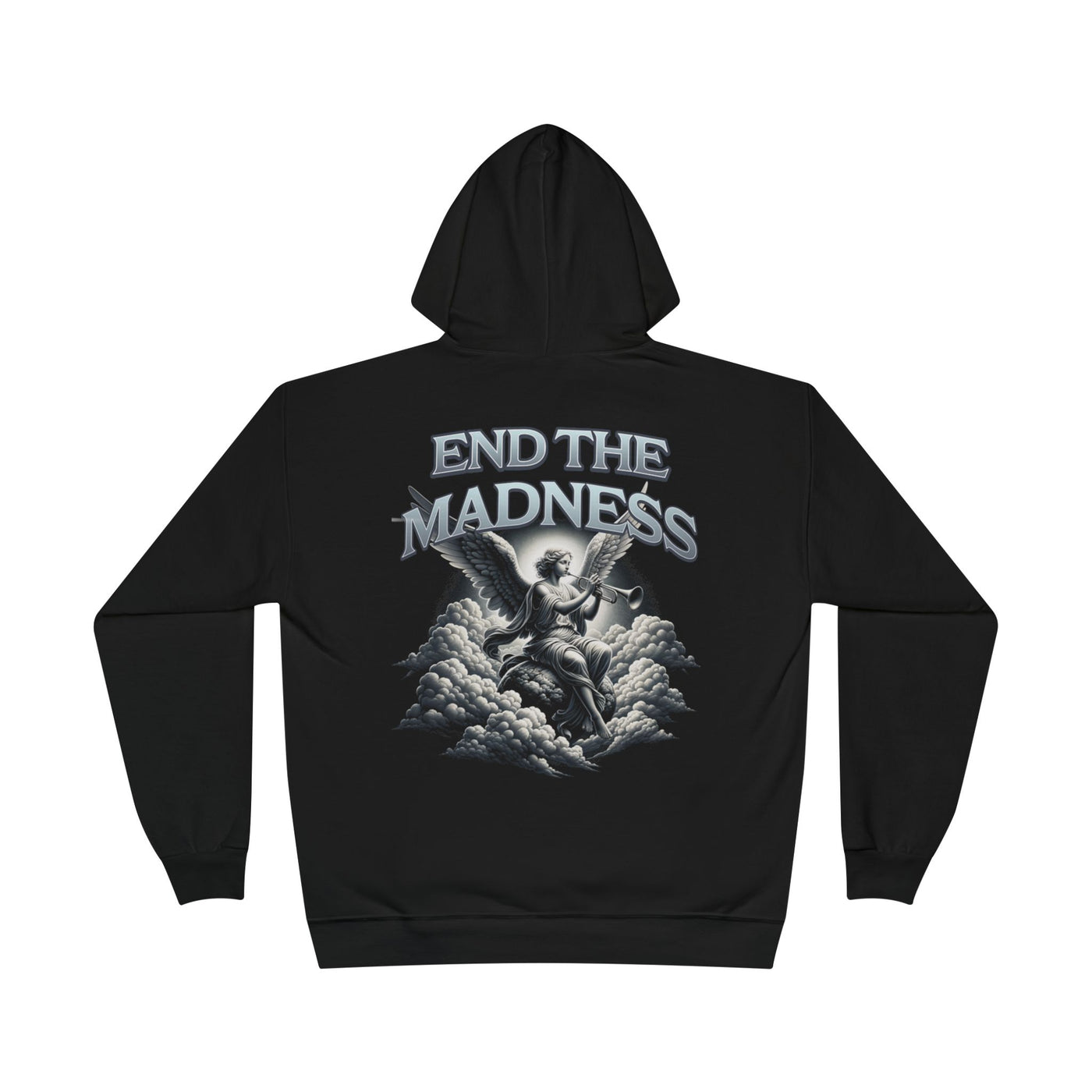 End The Madness Hoodie