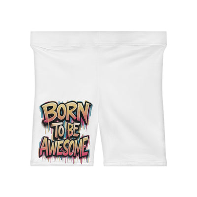 Born To Be Awesome Shorts