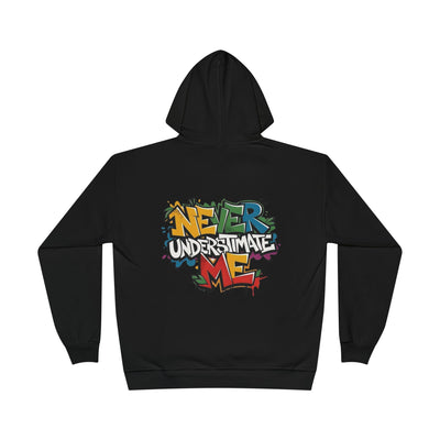 Never Underestimate Me Hoodie