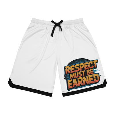 Respect Must Be Earned Shorts