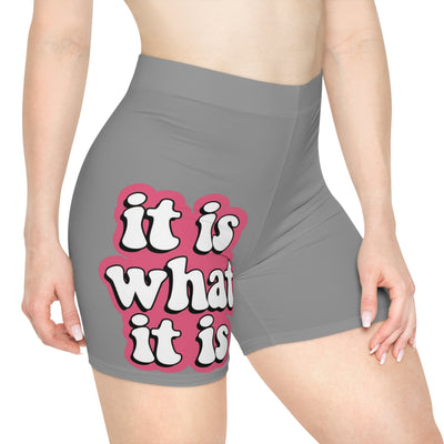 It Is What It Is Shorts