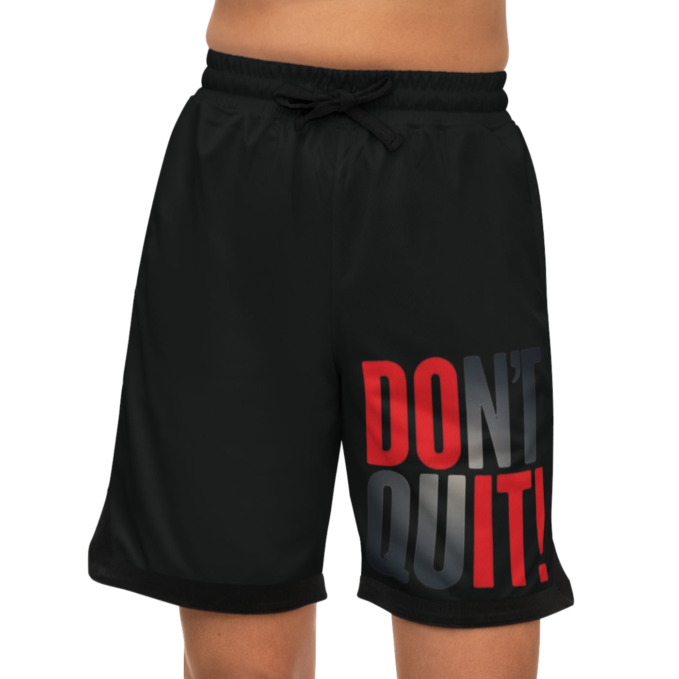 Don't Quit Shorts