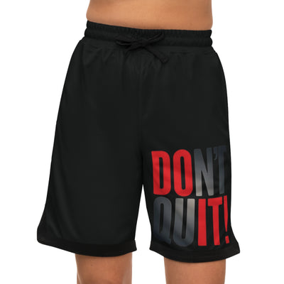 Don't Quit Shorts