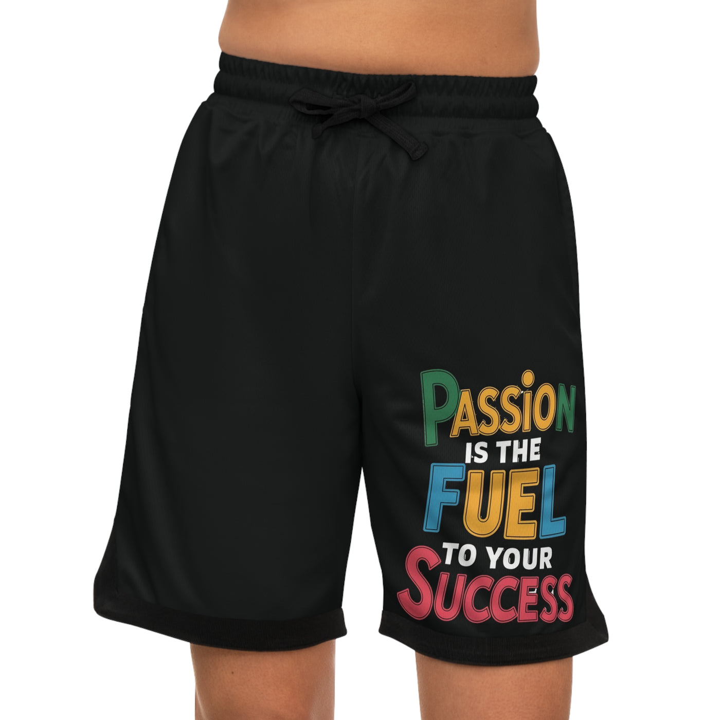 Passion Is The Fuel To Your Success Shorts