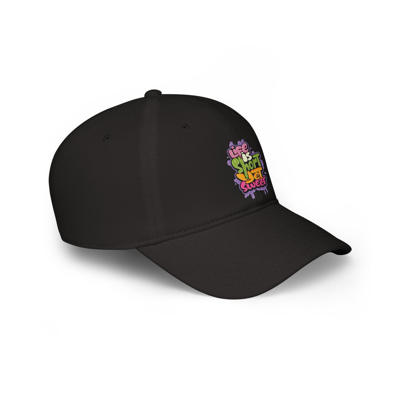 Life Is Short yet Sweet Hat