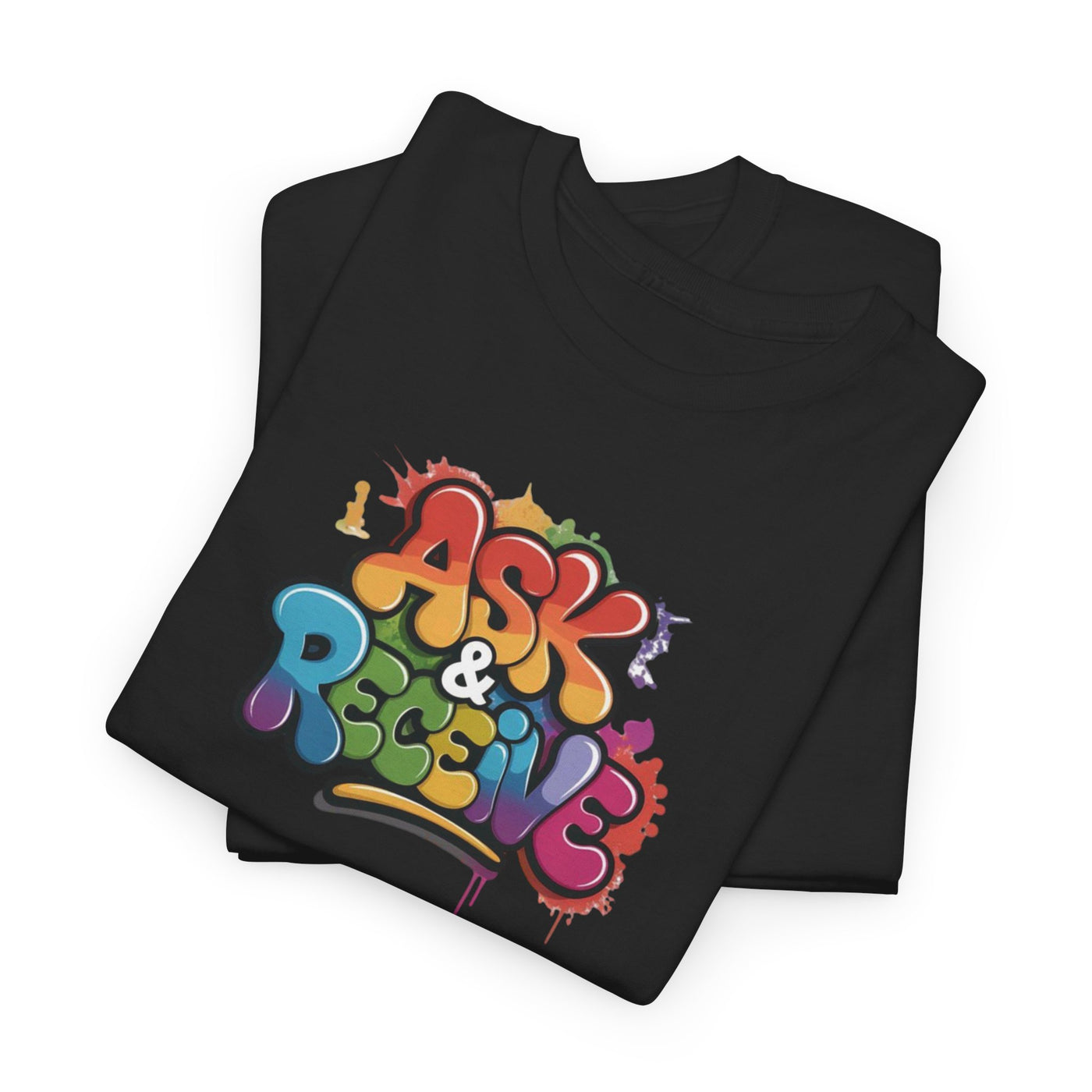 Ask & Receive T-shirt