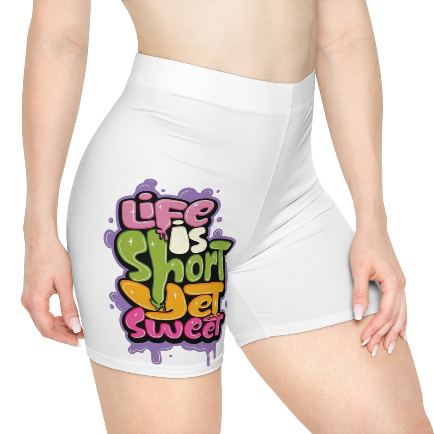 Life Is Short yet Sweet Shorts