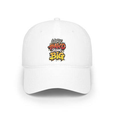 Work Hard Dream Big Hat