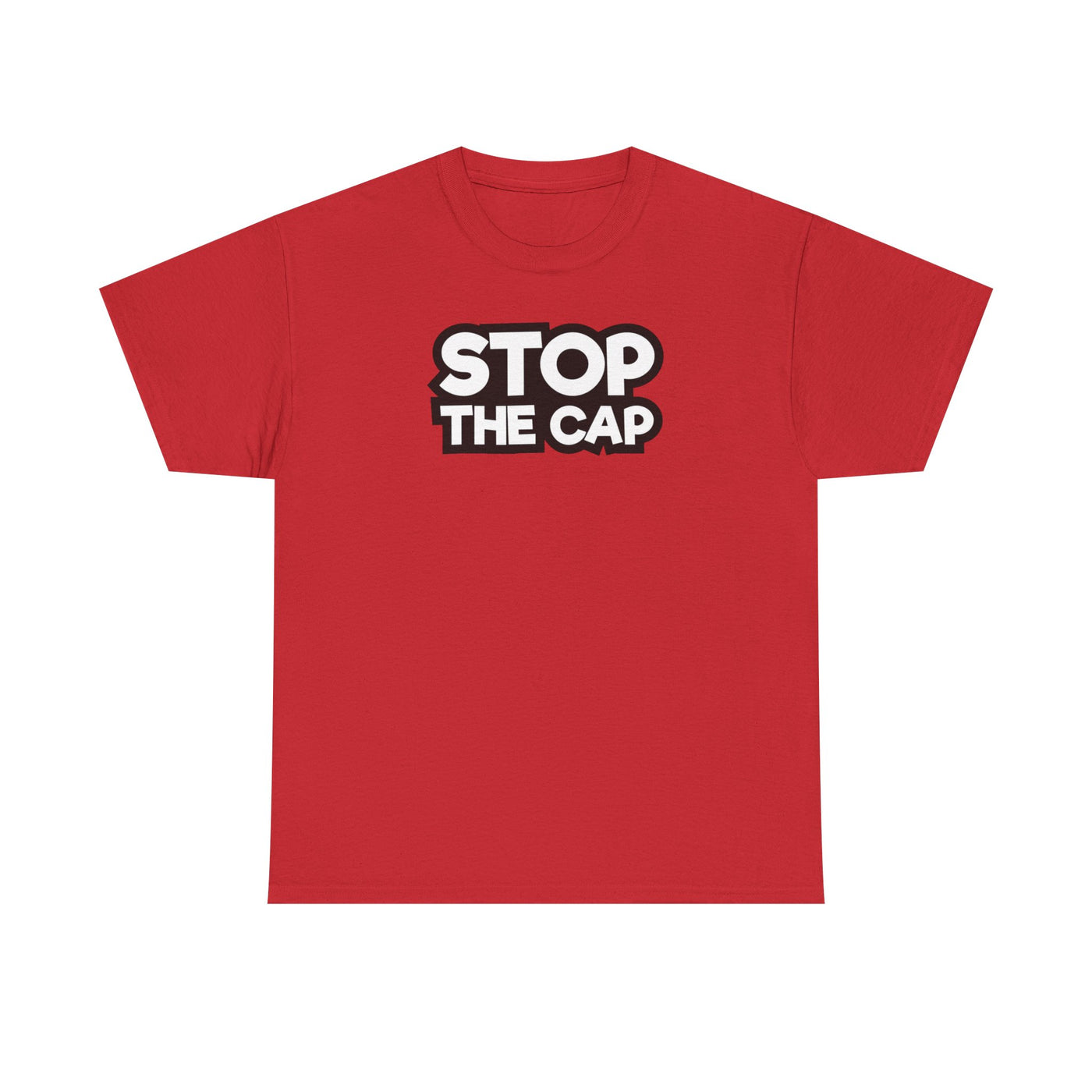 Stop The Cap T-Shirt